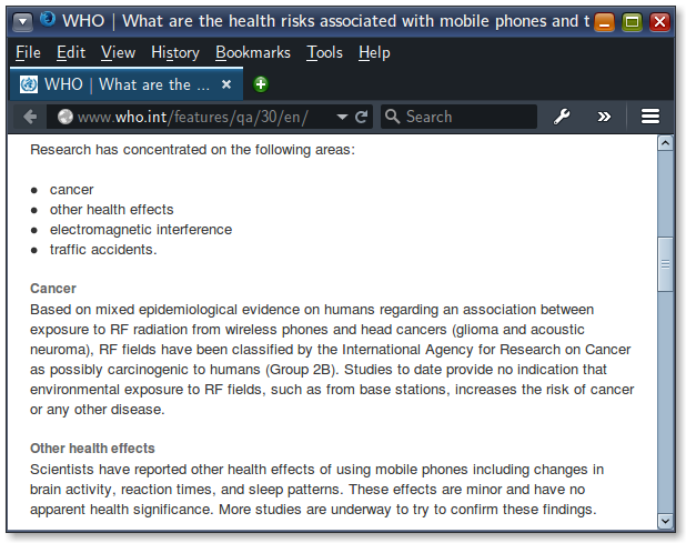 World Health Organization has two position on the cancer risk from cell phone radiation and masts.